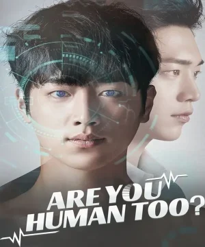مسلسل كوري Are You Human Too? 2018 مترجم