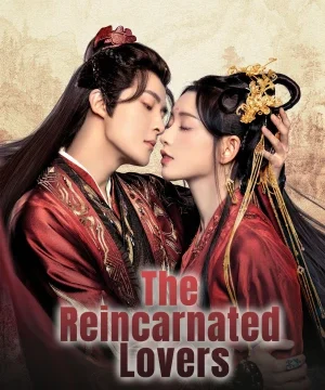 The Reincarnated Lovers ح26 الاخيرة مسلسل العشاق المتجسدون الحلقة 26 الاخيرة مترجمة