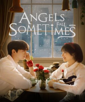 Angels Fall Sometimes / الملائكة تزور العالم أحيانا تقرير + حلقات مترجمة