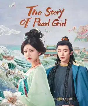 The Story of Pearl Girl / مسلسل قصة فتاة اللؤلؤ تقرير + حلقات مترجمة