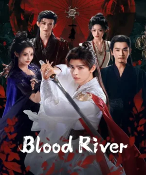 مسلسل صيني Blood River مترجم