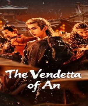 مسلسل The Vendetta of An ح4 ثأر آن الحلقة 4 مترجمة