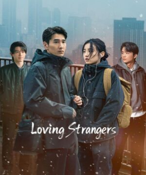 مسلسل Loving Strangers ح2 حب الغرباء الحلقة 2 مترجمة